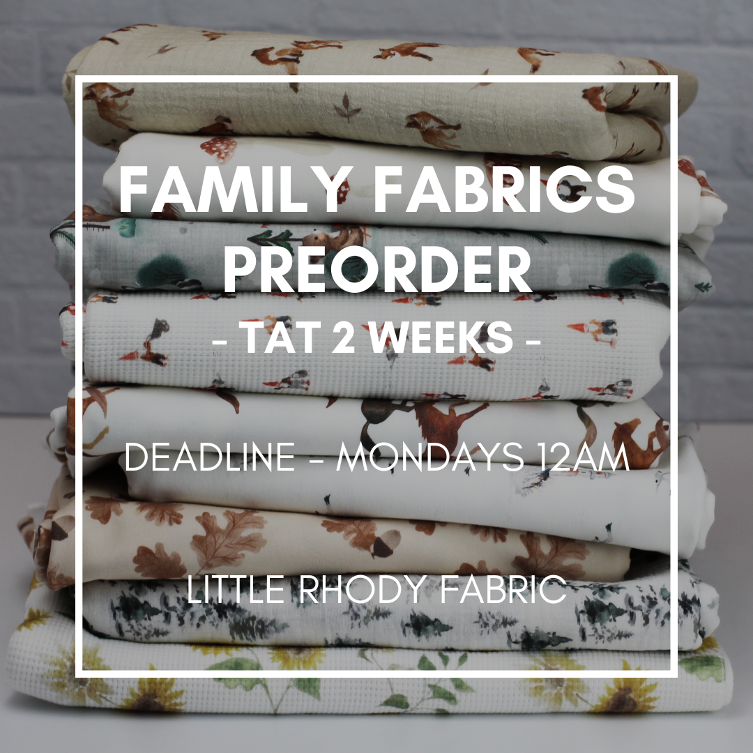Family Fabrics Preorder - Orders Placed Weekly on Mondays